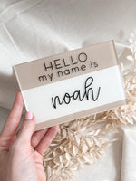 Load image into Gallery viewer, Hello My Name Is... Newborn Sign
