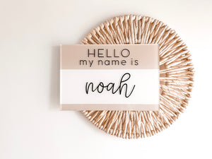 Hello My Name Is... Newborn Sign